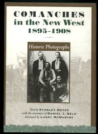 Comanches in the New West, 1895-1908: Historic Photographs (The Jack and Doris Smothers Series in...