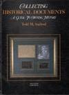 Collecting Historical Documents: A Guide to Owning History