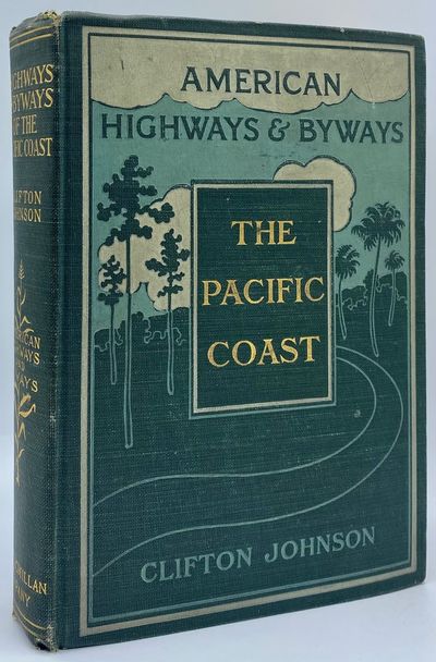 Highways and Byways of the Pacific Coast