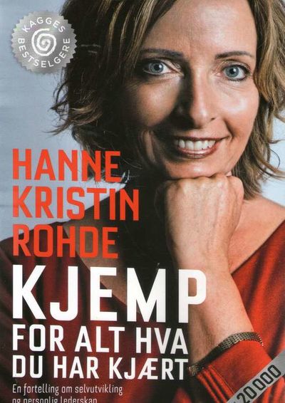 Kjemp for alt hva du har kjært. En fortelling om…