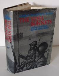 THE STEEL BONNETS: THE STORY OF THE ANGLO-SCOTTISH BORDER REIVERS by FRASER, George MacDonald - 1972