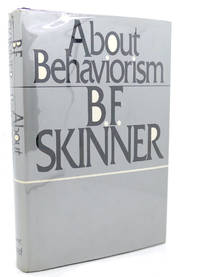 ABOUT BEHAVIORISM by B. F. Skinner - 1974