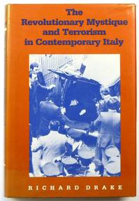 The Revolutionary Mystique and Terrorism in Contemporary Italy