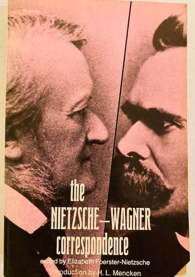 The Nietzsche-Wagner Correspondence by Friedrich Nietzsche, Richard Wagner | unknown | 1949 | Liveright Publishing | 9780871405104 | Biblio AU