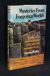 Mysteries From Forgotten Worlds by Charles Berlitz - 1972