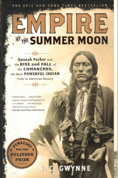 EMPIRE OF THE SUMMER MOON. Quanah Parker and the…