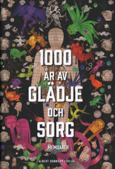 TUSEN ÅR AV GLÄDJE OCH SORG.