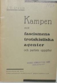 Kampen mot fascismens trotskistiska agenter och…