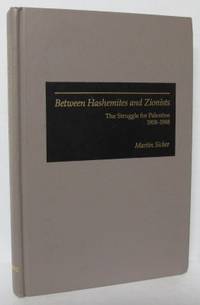 Between Hashemites and Zionists. The Struggle for…