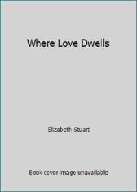 Where Love Dwells