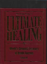 Bottom Line&#039;s Ultimate Healing by Steven Deitelzweig - 2008