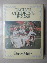 English Children&#039;s Books 1600 - 1900 de Muir, Percy - 1979