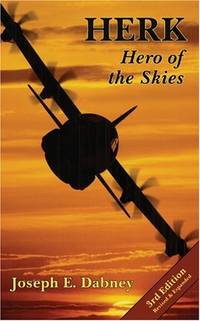 Herk: Hero of the Skies by Dabney, Joseph Earl