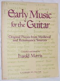 Early Music for the Guitar: original pieces from medieval and renaissance sources