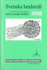 Svenska landsmål och svenskt folkliv 2008.…