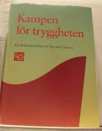 Kampen för tryggheten. En dokumentation.