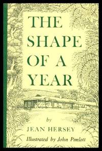 THE SHAPE OF A YEAR by Hersey, Jean - 1967