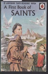 A First Book of Saints - A Ladybird Easy Reading Book : Series 606A by Rostron, H. I