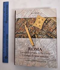 image of Roma: La Citta Prima Della Citta, I Tempi Di Una Nascita