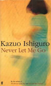 Never Let Me Go by Ishiguro, Kazuo - 2005