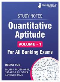 Quantitative Aptitude (Vol 1) Topicwise Notes for All Banking Related Exams A Complete Preparation Book for All Your Banking Exams with Solved MCQs IBPS Clerk, IBPS PO, SBI PO, SBI Clerk, RBI, and Other Banking Exams