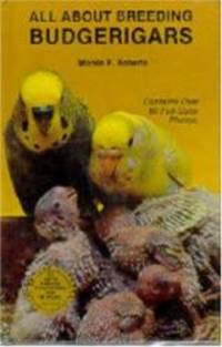 All about Breeding Budgerigars by Mervin F. Roberts - 1989-03-06