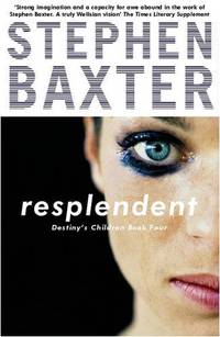 cover of Resplendent: Destiny's Children Book Four: Bk. 4 (GOLLANCZ S.F.)