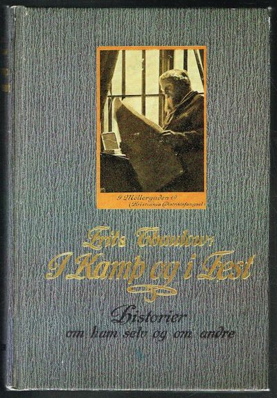 I Kamp og Fest. Historier om ham selv og andre.…