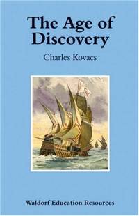 The Age of Discovery (Waldorf Education Resources)