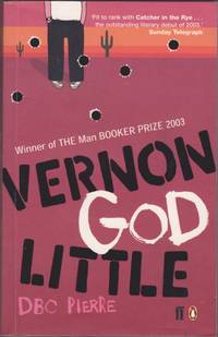 image of Vernon God Little : A 21st Century Comedy in the Presence of Death