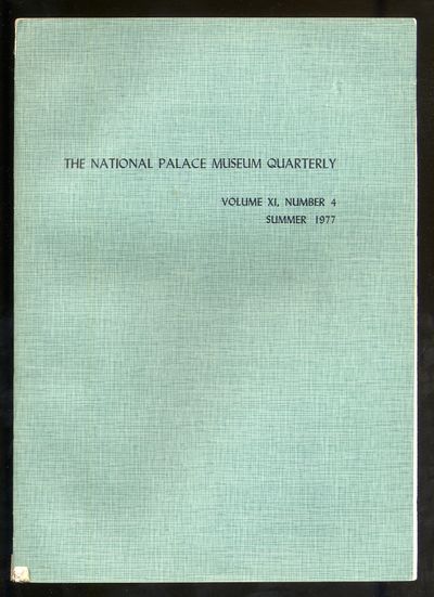 The National Palace Museum Quarterly Volume XI, Number 4 Summer 1977