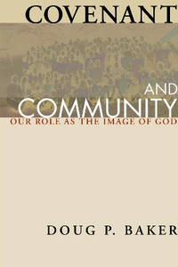 Covenant and Community: Our Role as the Image of God