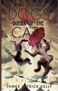 cover of King of the Dogs, Queen of the Cats