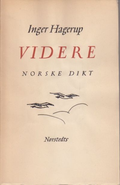 Videre. (+’Norske dikt’ på foromslag). Dikt.