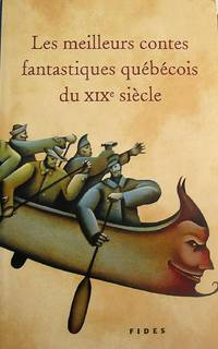 image of Les meilleurs contes fantastiques québécois du XIXe siècle