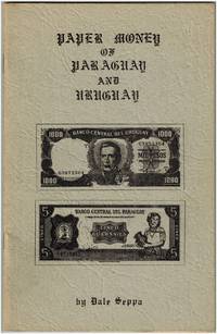 Paper Money of Paraguay and Uruguay