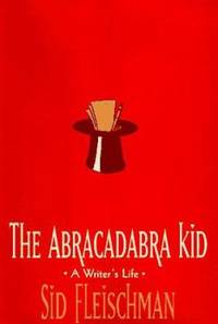 The Abracadabra Kid : A Writer's Life