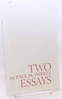 Two essays by Paul M Sweezy - 1995 - from Bolerium Books Inc., ABAA/ILAB (SKU: 137358)