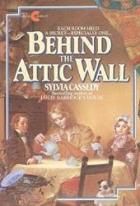 Behind the Attic Wall