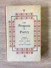 THE PROGRESS OF POETRY: A COLLECTION OF POETRY FROM CHAUCER TO THE PRESENT DAY