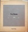 ASYLUM: PHOTOGRAPHS BY DAG ALVENG - AN EXTRAORDINARY SIGNED ASSOCIATION COPY