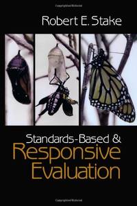 Standards-Based and Responsive Evaluation