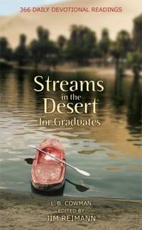 Streams in the Desert for Graduates : 366 Daily Devotional Readings