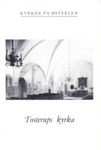 Kyrkor på Österlen. Tosterups kyrka.