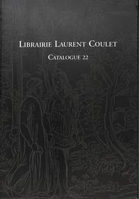 Catalogue 22/ (1999): Livres Anciens et Modernes. Éditions Originales, Livres Illustrés, Reliures. by LAURENT - PARIS COULET - from Frits Knuf Antiquarian Books (SKU: 78447)