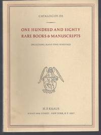 Catalogue 125: One Hundred and Eighty Rare Books & Manuscripts; Including Many Fine Bindings