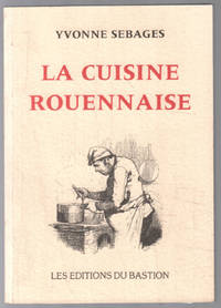 image of La cuisine rouennaise (85 recettes ; exemplaire numéroté 120)