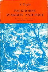 Packhorse, Waggon, and Post: Land Carriage and Communications under the Tudors and Stuarts