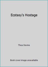 Ecstasy's Hostage