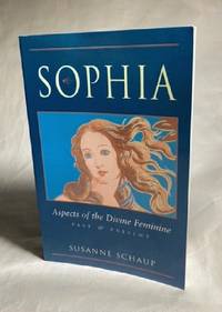 Sophia: Aspects of the Divine Feminine Past & Present Paperback Schaup  Susanne